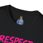 Respect Queer Existence or Expect Queer Resistance T-Shirt