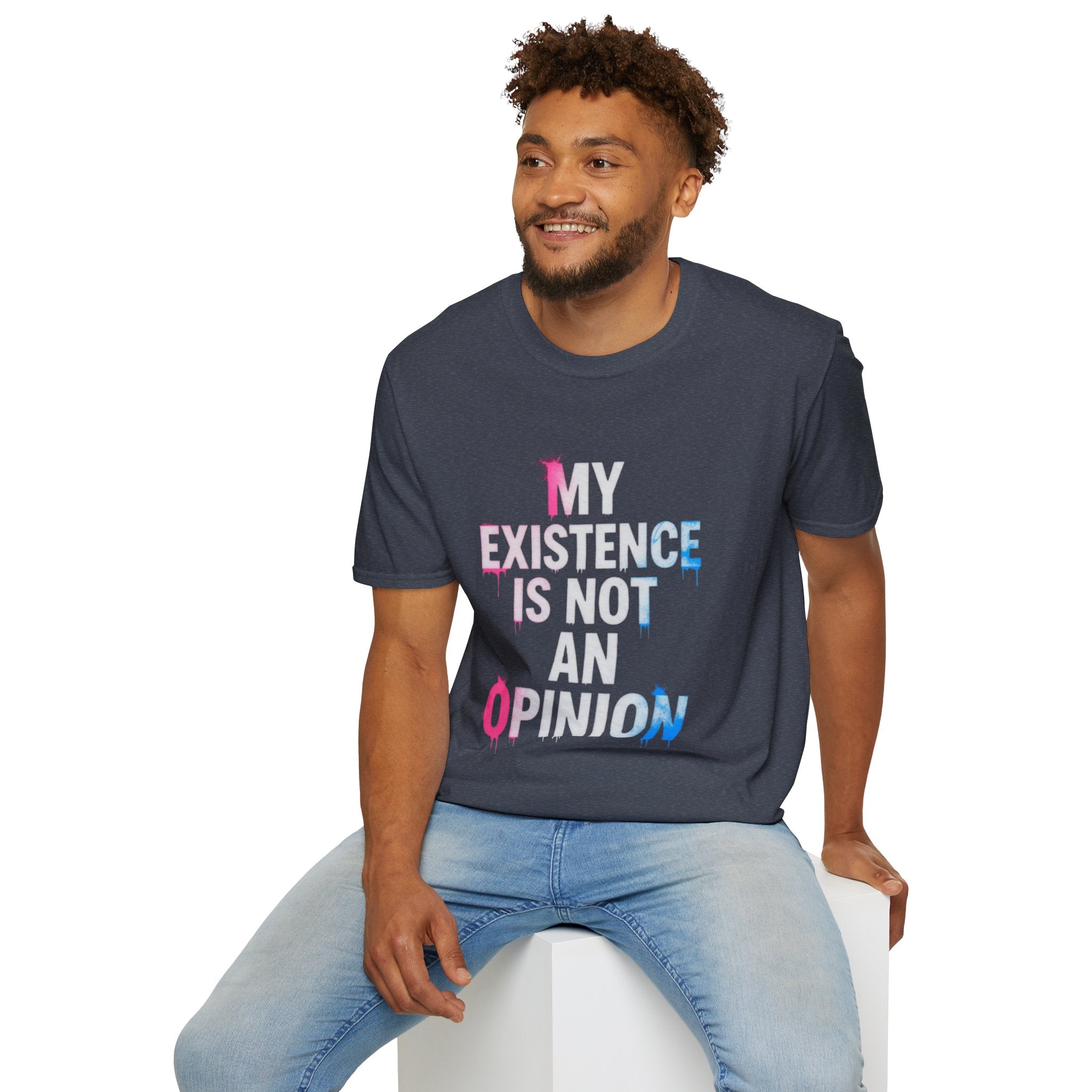My Existence Is Not An Opinion T-Shirt — Trans Pride Statement Tee