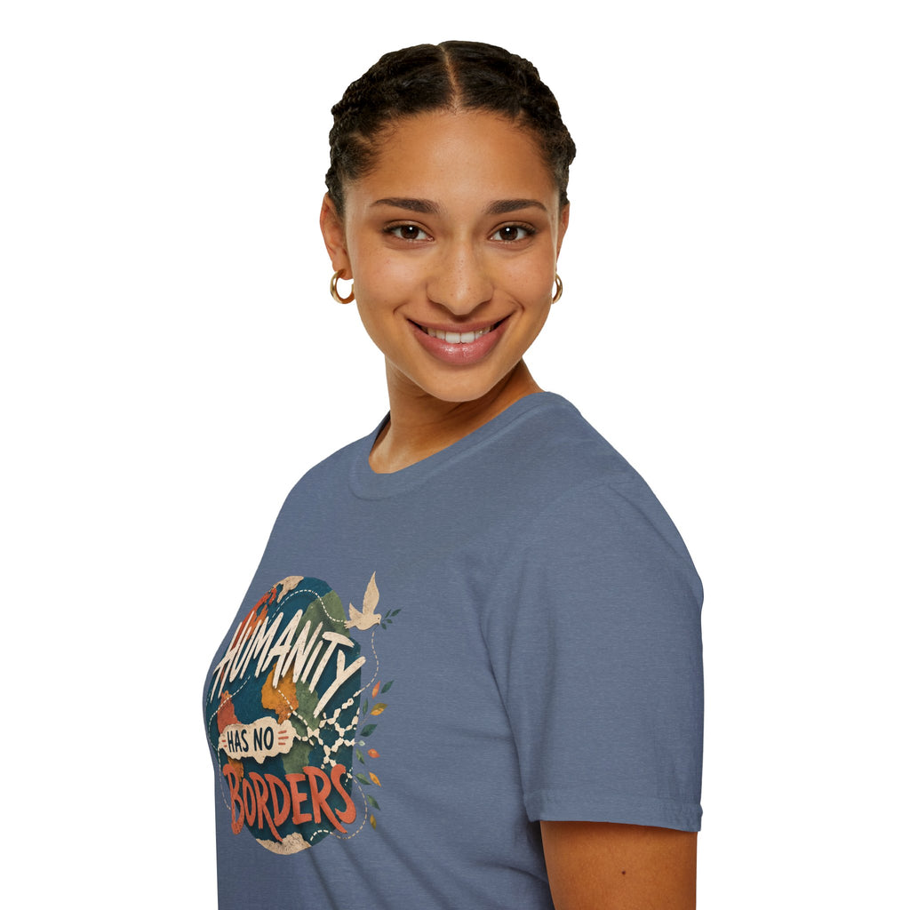 Humanity Has No Borders T-Shirt — Earth & Peace Graphic Tee