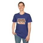 DRINK COFFEE, NOT THE KKKOOLAID. Unisex Softstyle T-Shirt - Empowering Message for Activists