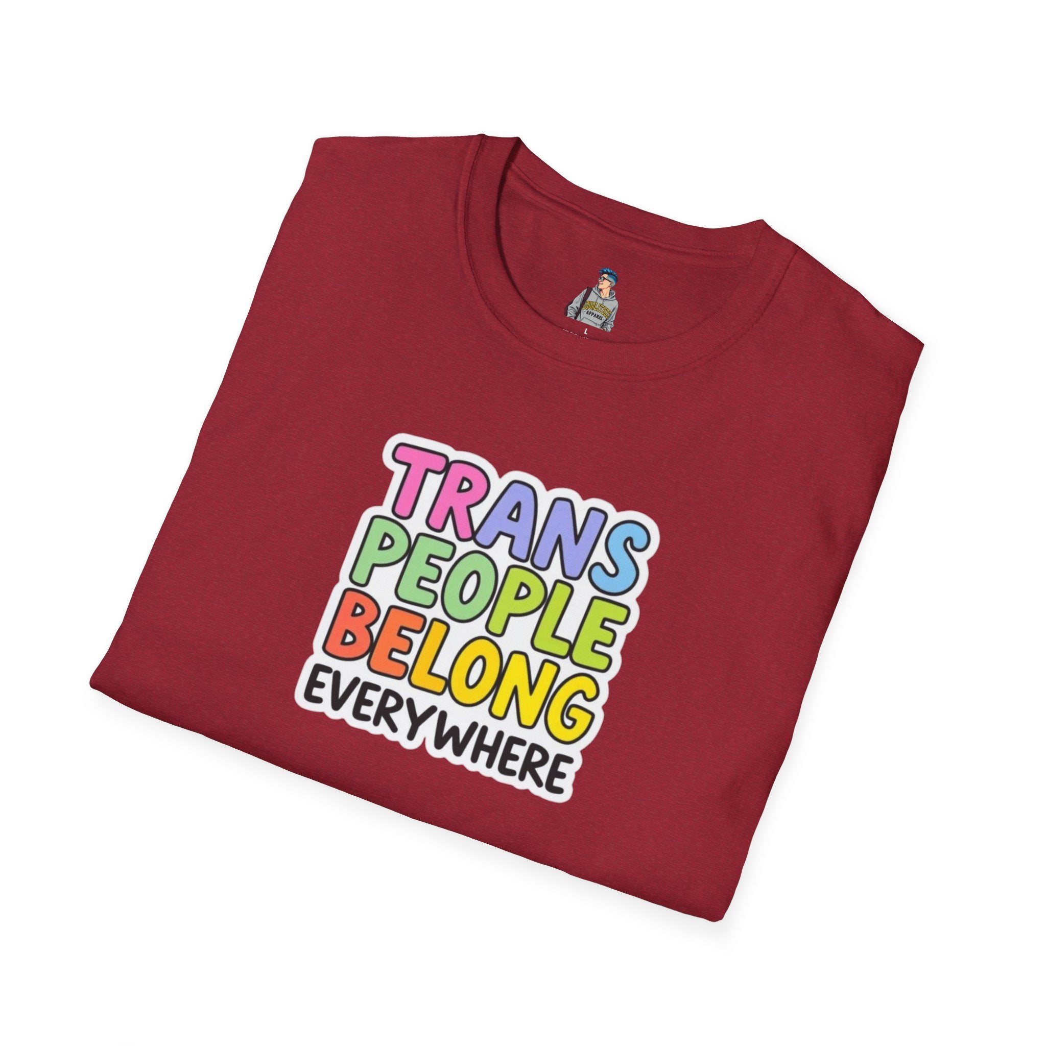 Trans People Belong Everywhere Unisex Softstyle T-Shirt
