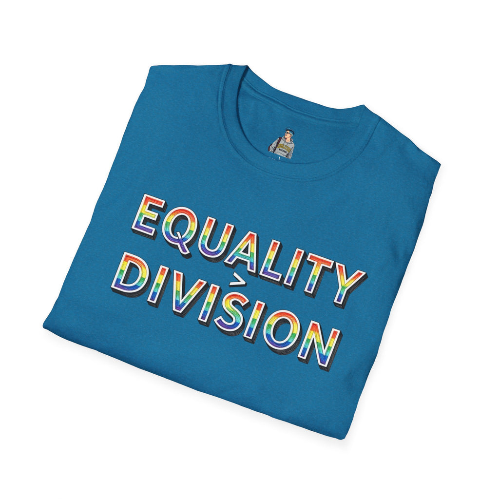 Equality is Greater Than Division T-Shirt — Rainbow Pride Graphic Tee