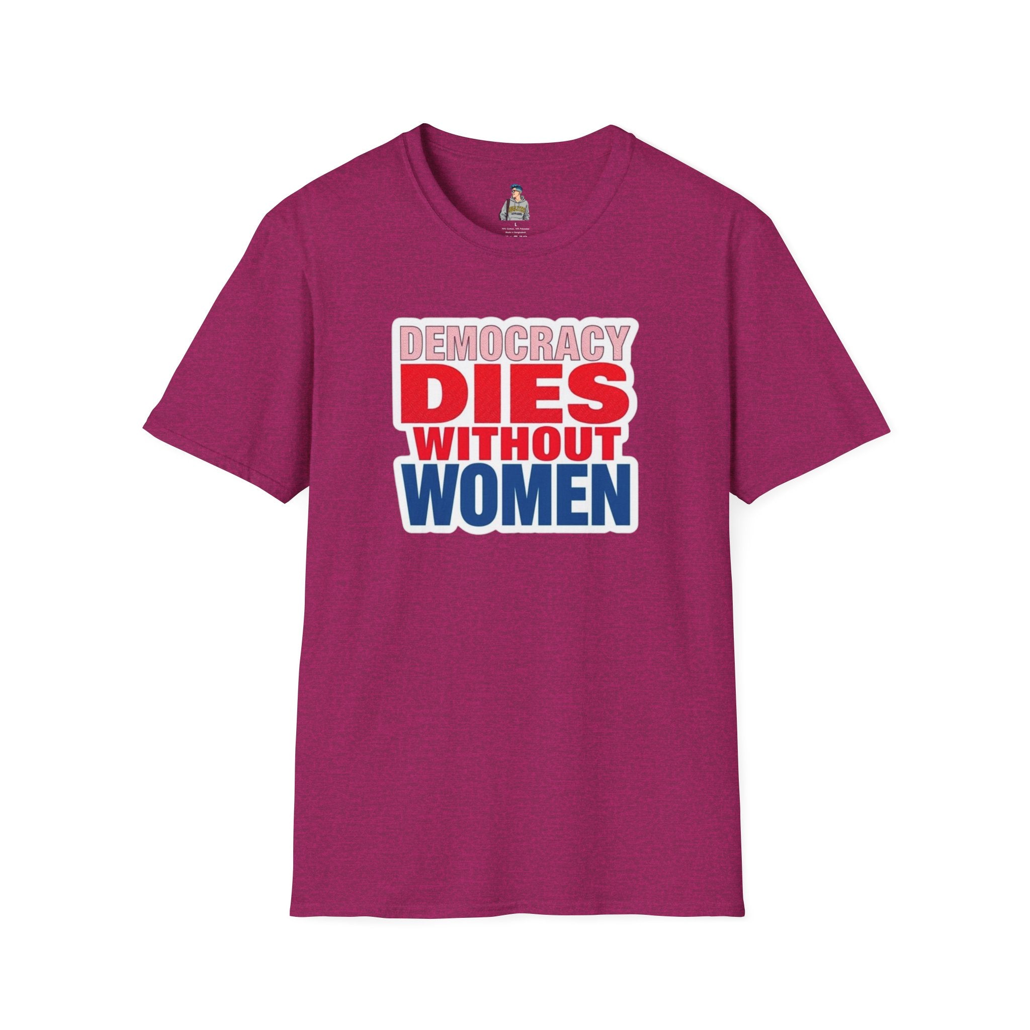 Democracy Dies Without Women Unisex Softstyle T-Shirt