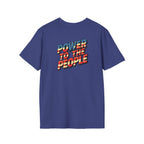 Power to the People Unisex Softstyle T-Shirt Classic Protest Tee