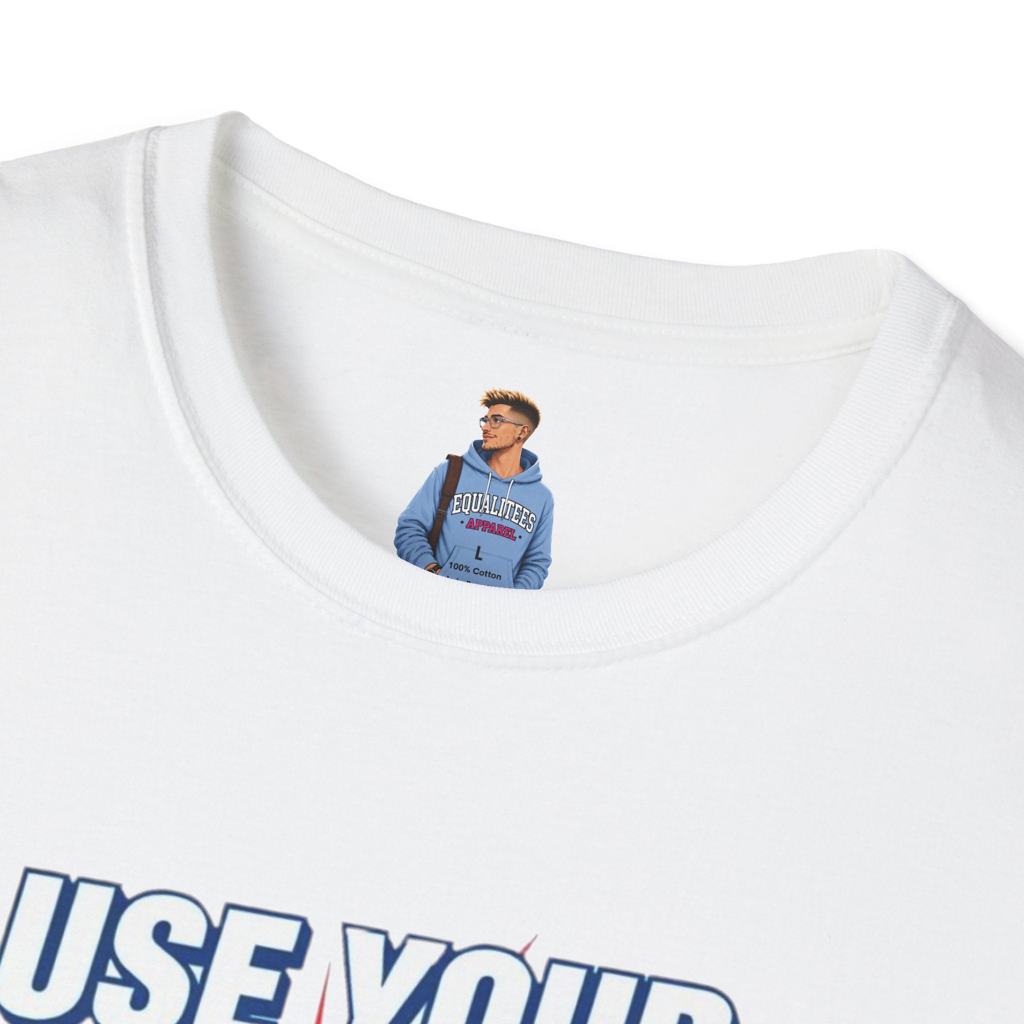 Use Your Voice T-shirt
