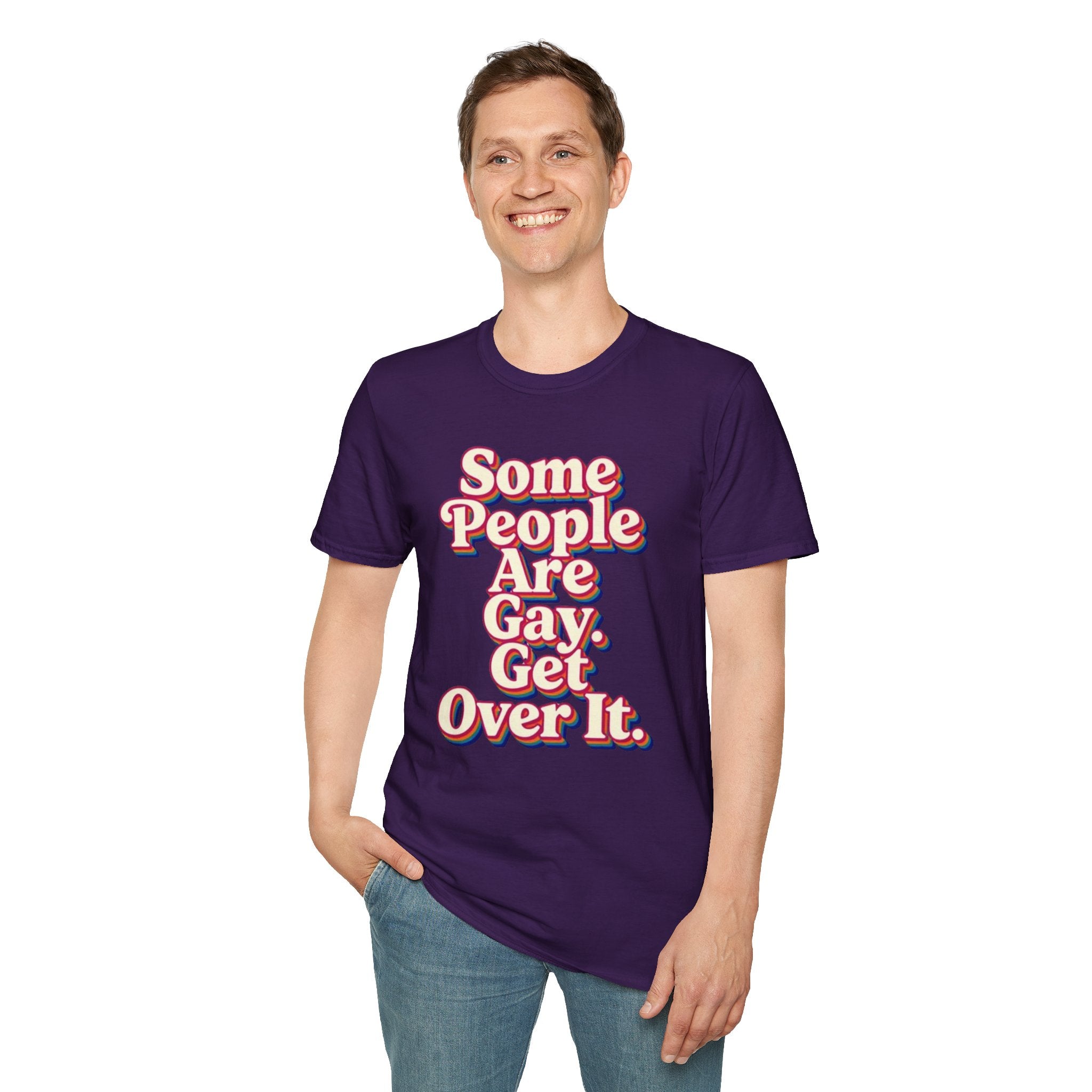 Some People Are Gay, Get Over It T-Shirt