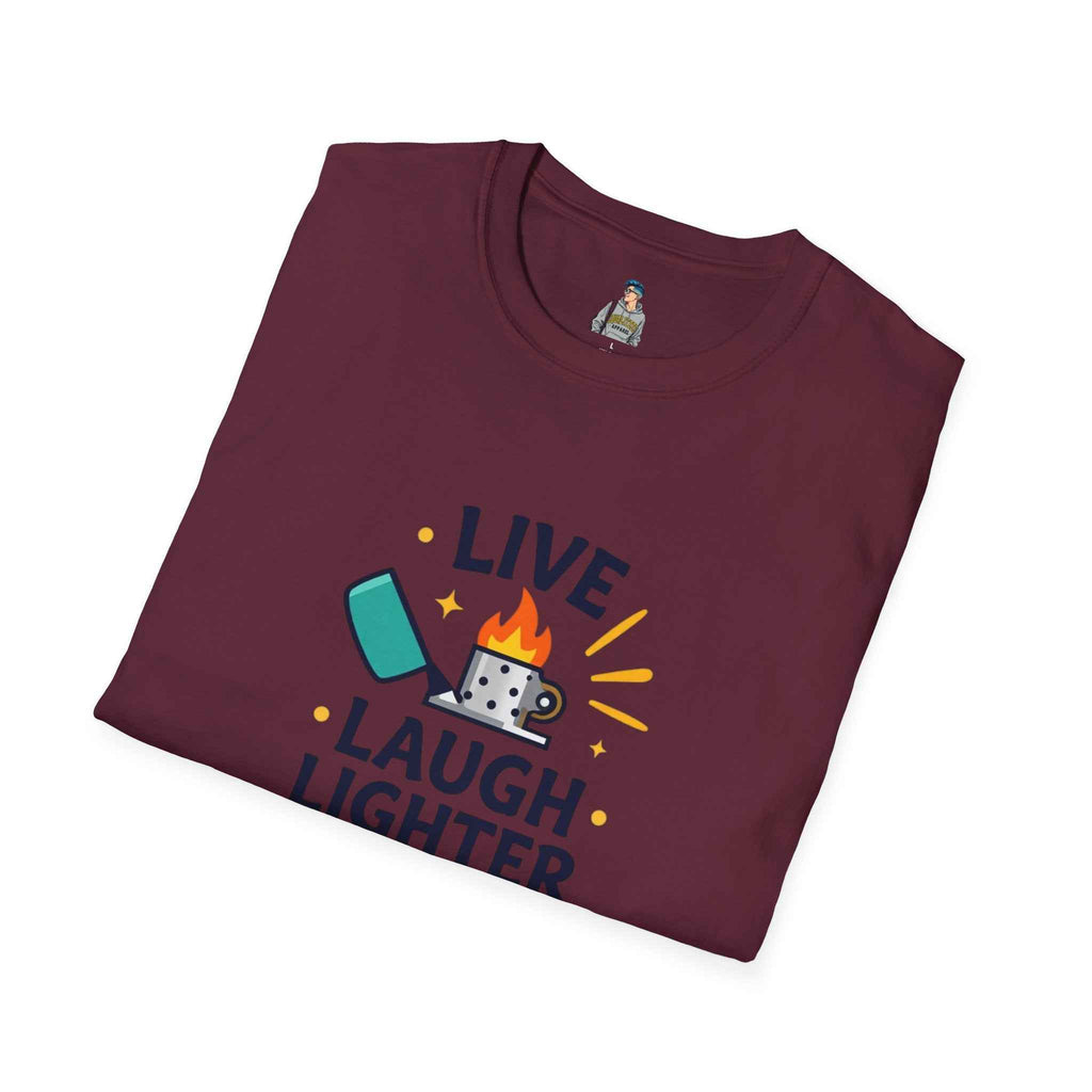 Live Laugh Lighter Fluid T-Shirt