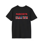 Unisex Softstyle T-Shirt - 'Fascists Feed on Fear, Starve Them' Protest Tee