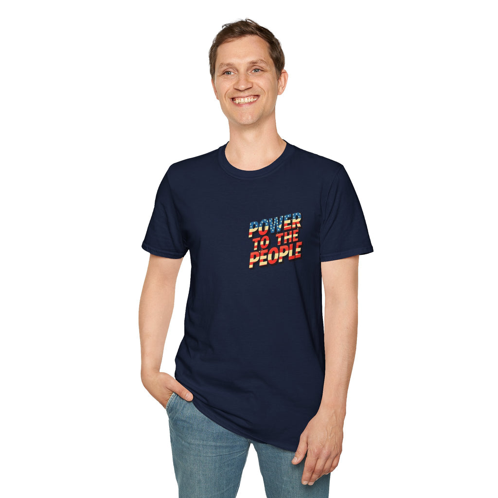 Power to the People Unisex Softstyle T-Shirt Classic Protest Tee