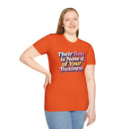 Their Body Is None of Your Business T-Shirt — Bodily Autonomy Tee