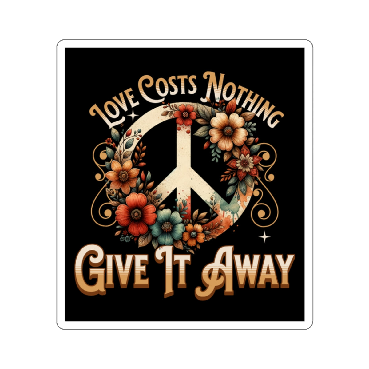 Die-Cut Stickers - Love Costs Nothing, Give It Away