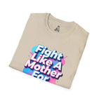 Fight Like A Mother For Trans Rights T-Shirt