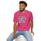 Humorous Unisex Softstyle T-Shirt - "When Did You Choose to Be Straight??"