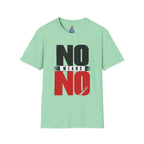 NO Means NO T-Shirt — Consent Awareness Graphic Tee