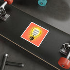 Inspiring Die-Cut Stickers – Educate, Advocate, Celebrate