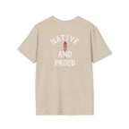 Born From this Land Native and Proud T-Shirt