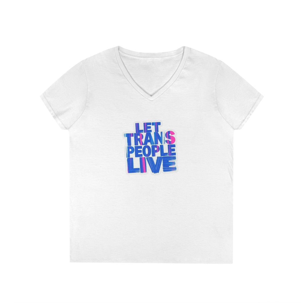 V-Neck T-Shirt Let Trans People Live Protest Design