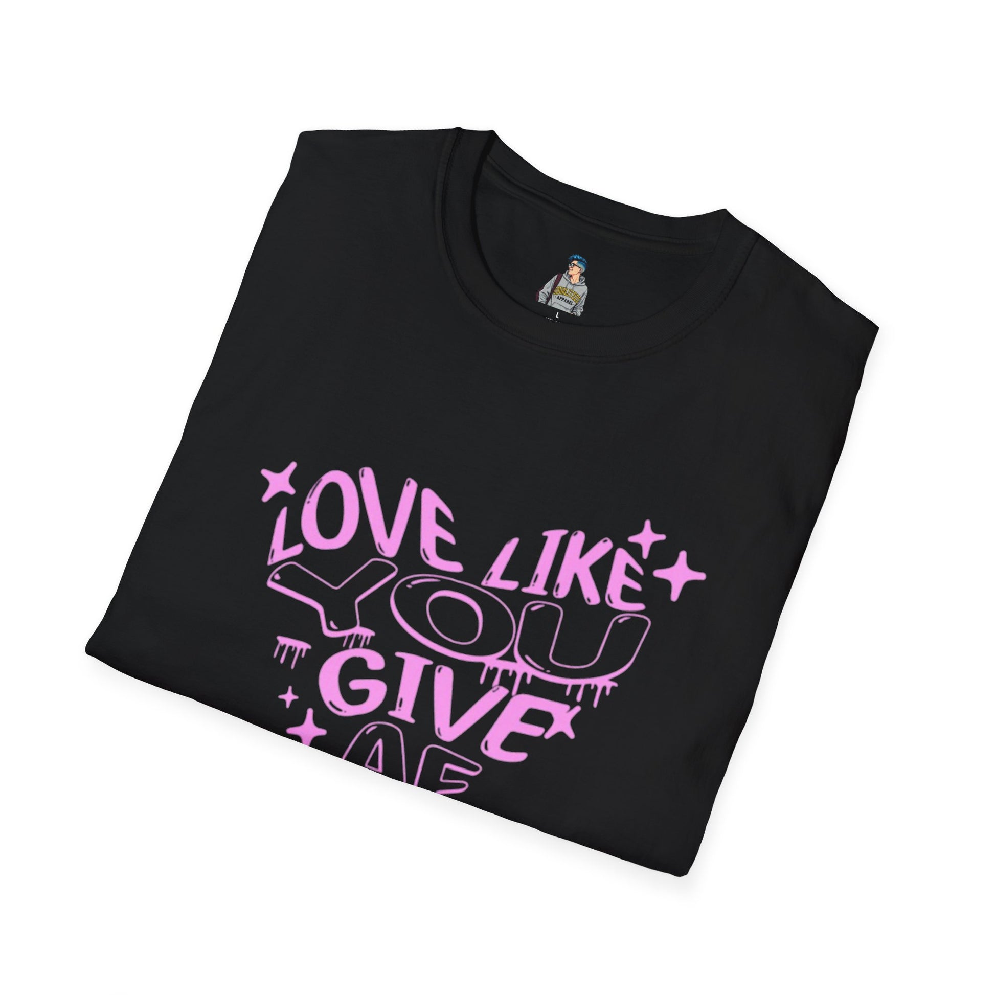 Love Like You Give AF! Unisex Softstyle T-Shirt