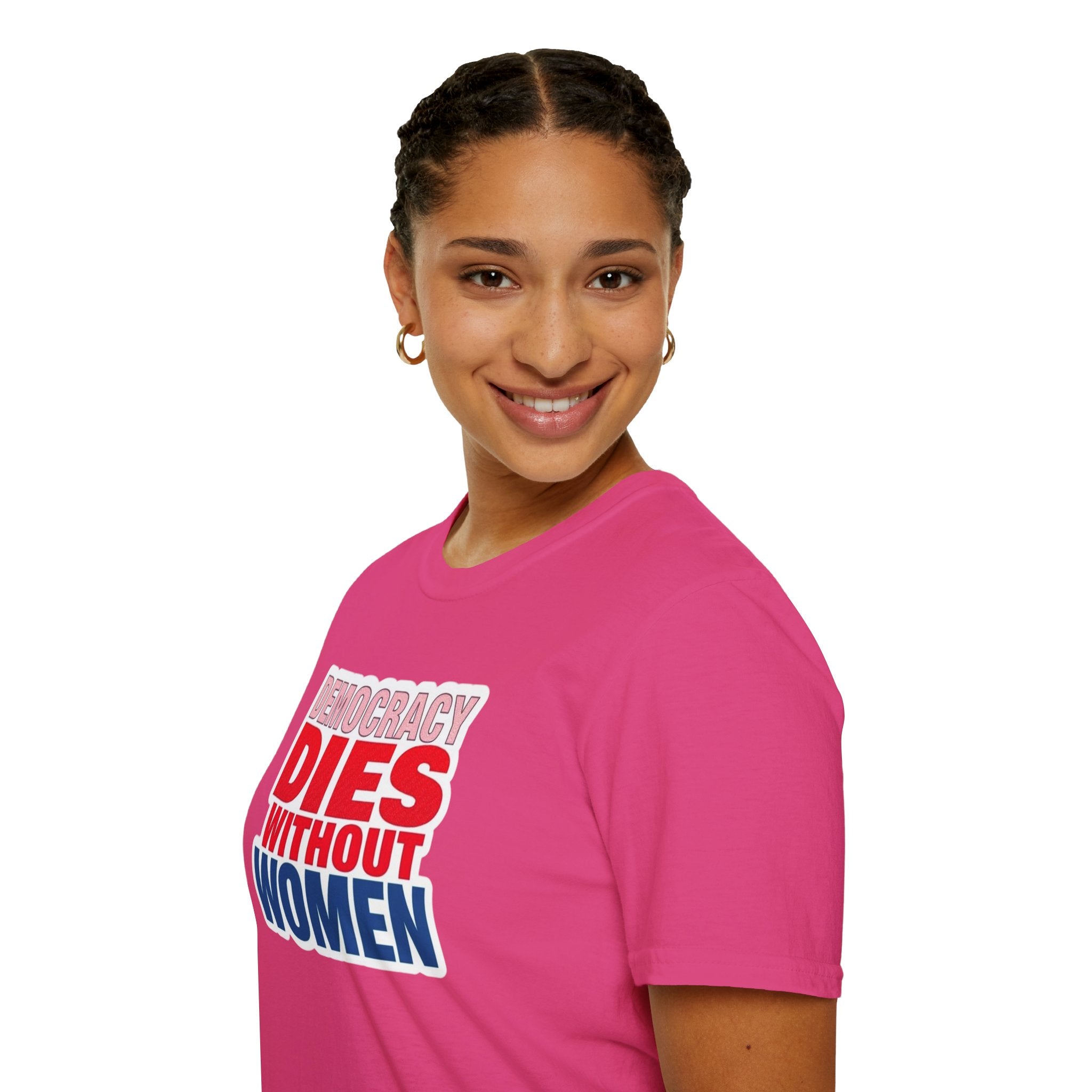 Democracy Dies Without Women Unisex Softstyle T-Shirt