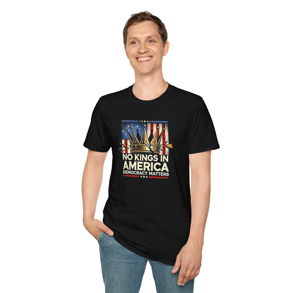 No Kings in America-Democracy Matters  Unisex Softstyle T-Shirt