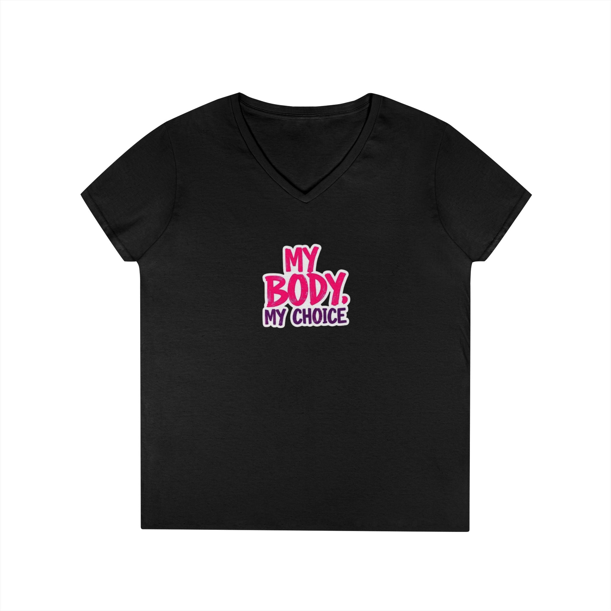 Empowerment V-Neck T-Shirt - "My Body, My Choice"