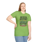Queer History Is American — Graphic T-Shirt