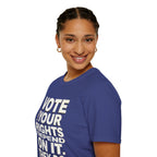 Your Rights Depend on You T-Shirt
