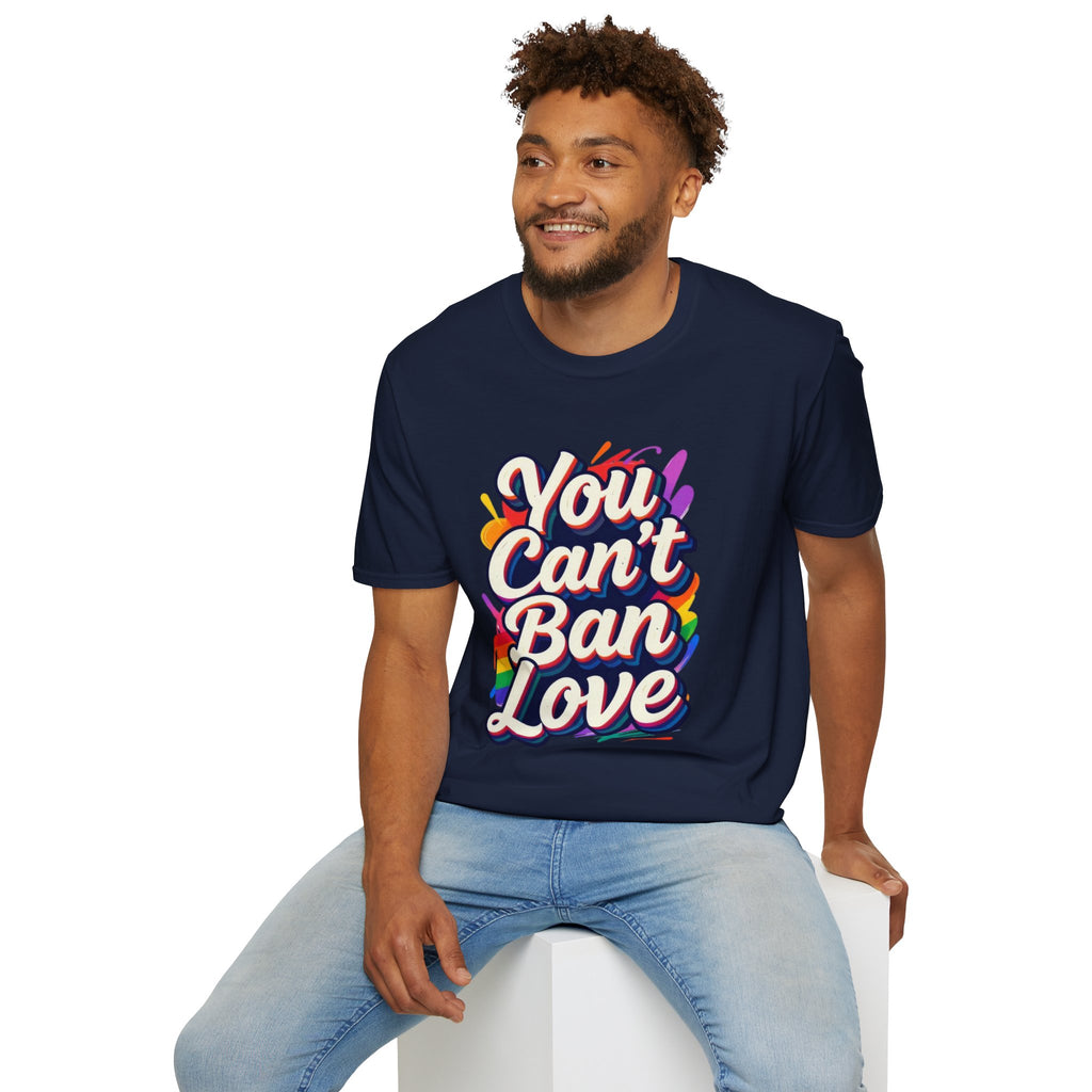 You Can't Ban Love T‑Shirt — Rainbow LGBTQ+ Pride Graphic Tee