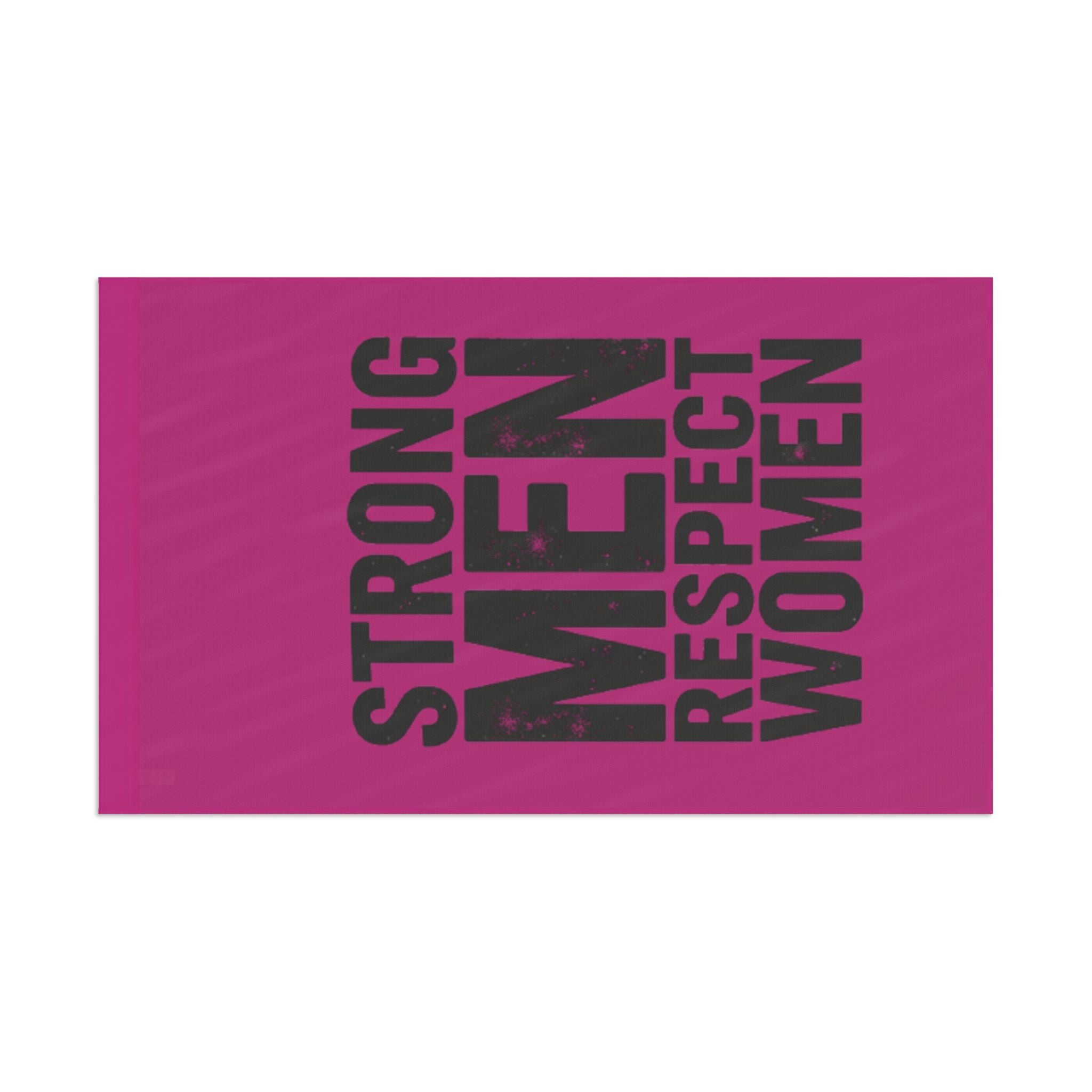 Strong Men Respect Women Protest Flag