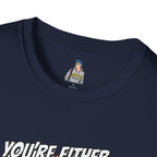 Political Statement T-Shirt — “You’re Either Anti or You’re FA.” / Back: “Patriots Don’t Stand For This Shit”
