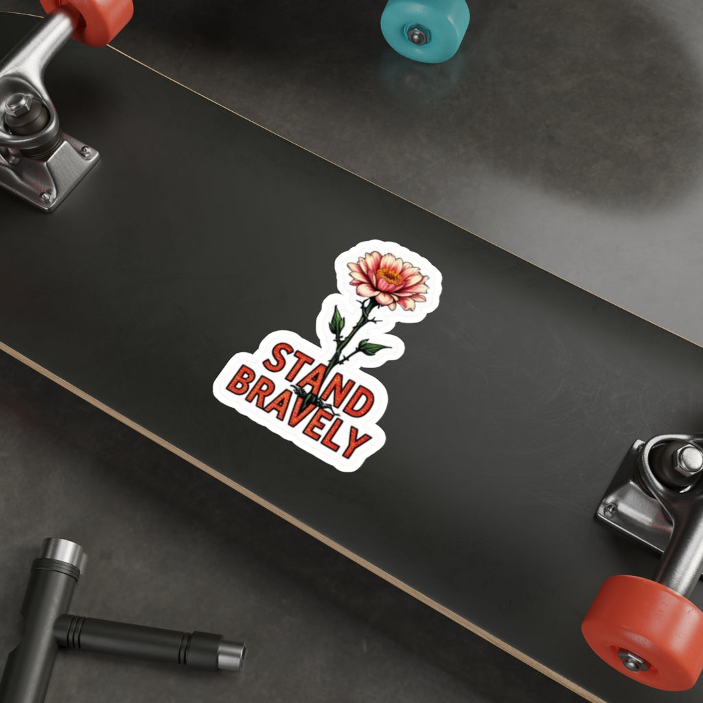 Die-Cut Stickers STAND BRAVELY