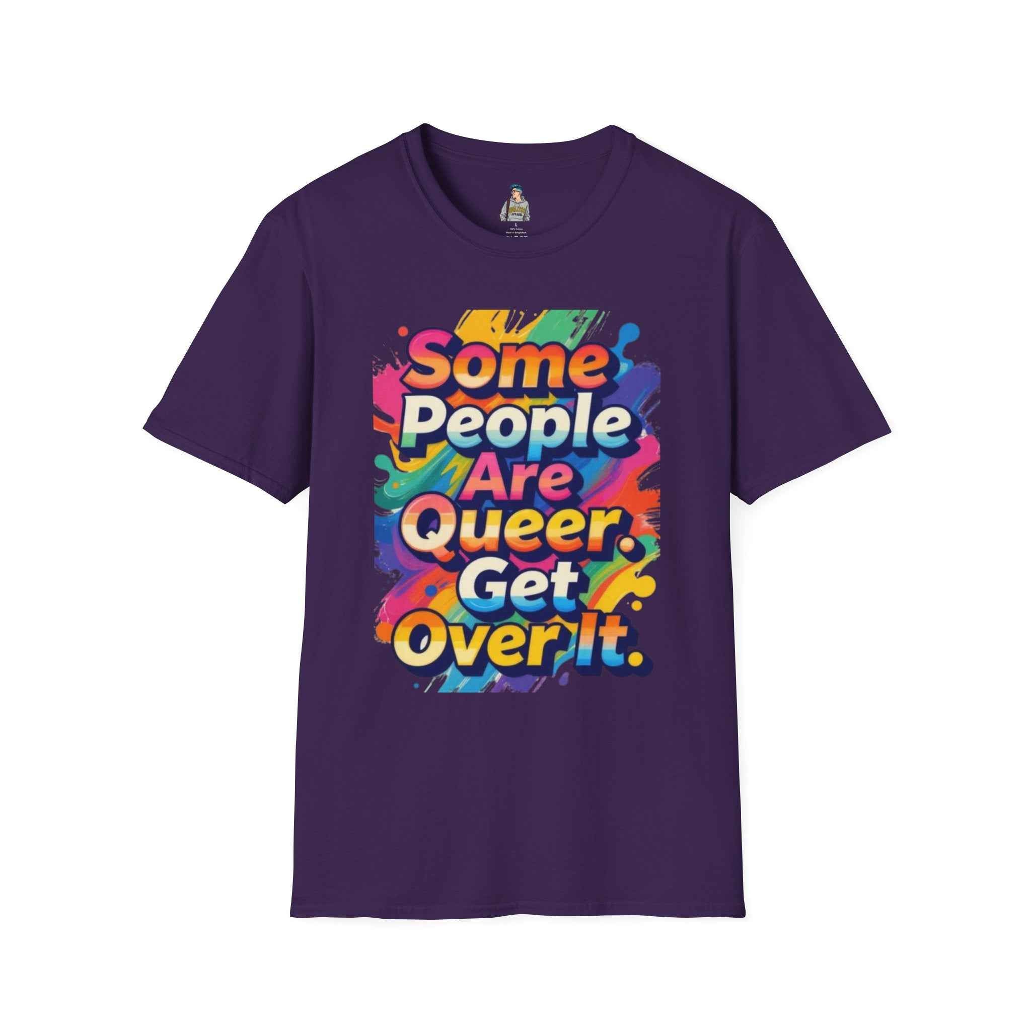 Queer Pride T-Shirt — "Some People Are Queer. Get Over It." Rainbow Graphic