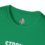 Strong Men Respect Women Statement Tee Unisex Softstyle T-Shirt