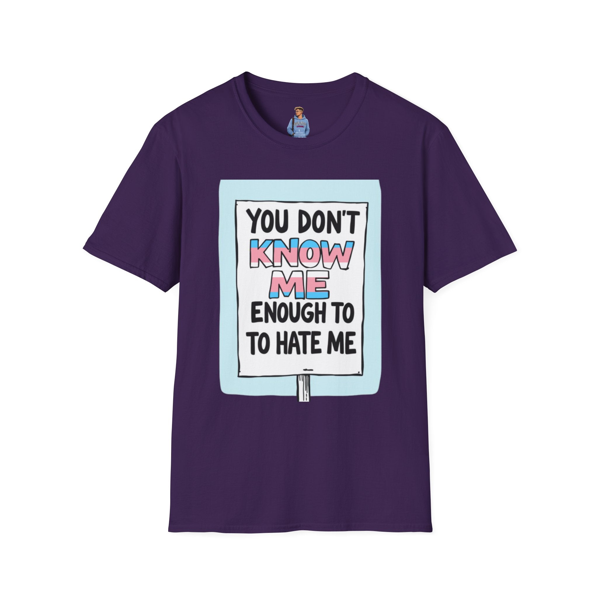 You Don't Know Me Enough to Hate Me Trans Pride T-Shirt - Unisex Softstyle Tee for Casual Wear