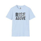 Rise Above T-Shirt — Motivational Graphic Tee