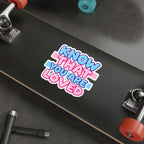 Die-Cut Stickers - Know That You Are Loved Trans Colors Background