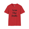 Arm The Dolls T‑Shirt — Minimalist Statement Tee