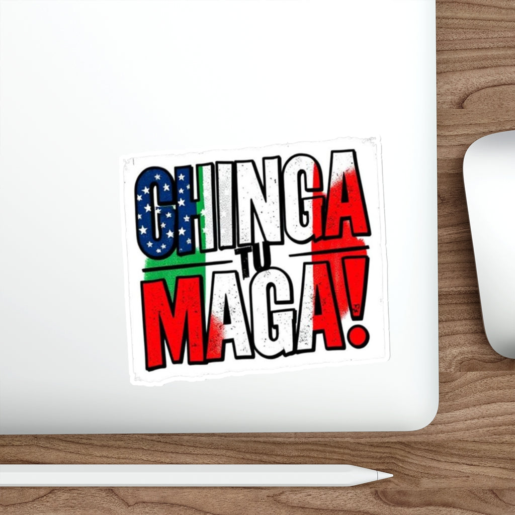 Die-Cut Stickers - CHINGA TU MAGA!
