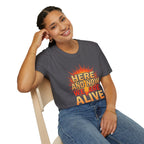 Empowering Statement Tee, Here and Now We Are Alive Our Resistance Matters