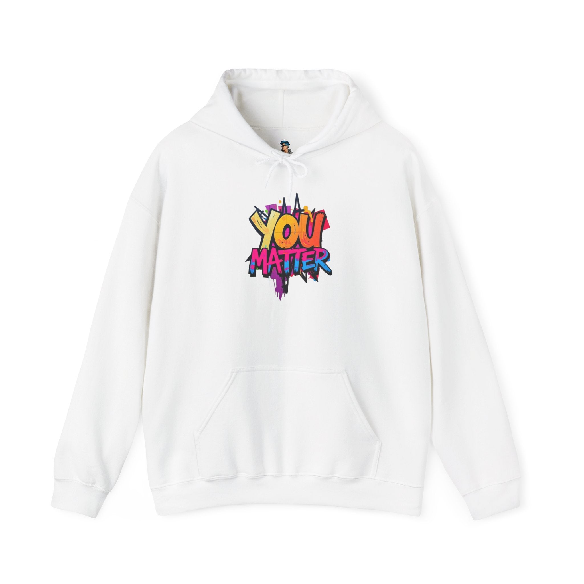 You Matter Hooded Sweatshirt - Unisex Heavy Blend - Colorful & Inspiring