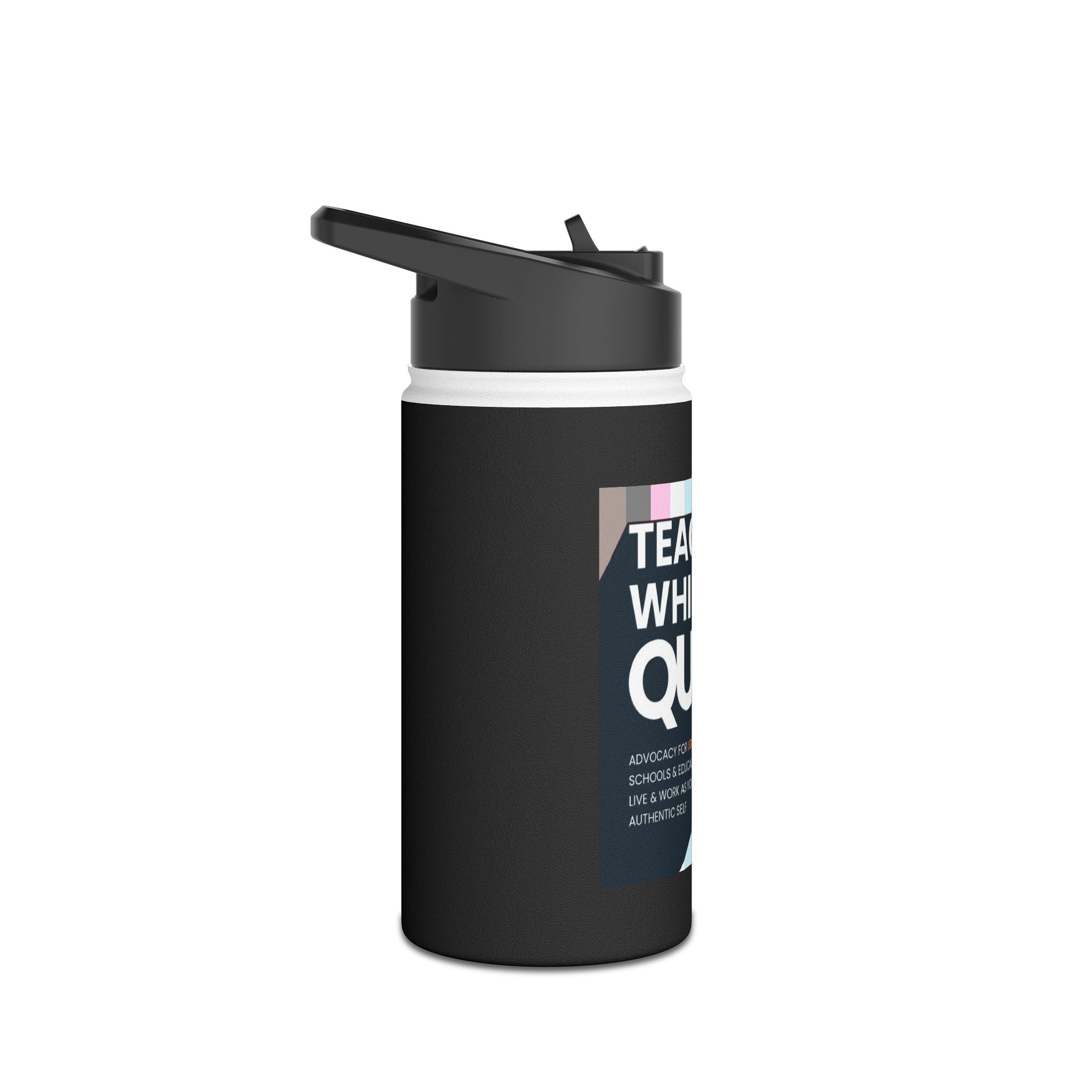 Teaching While Queer Stainless Steel Water Bottle - Perfect for Educators and Allies