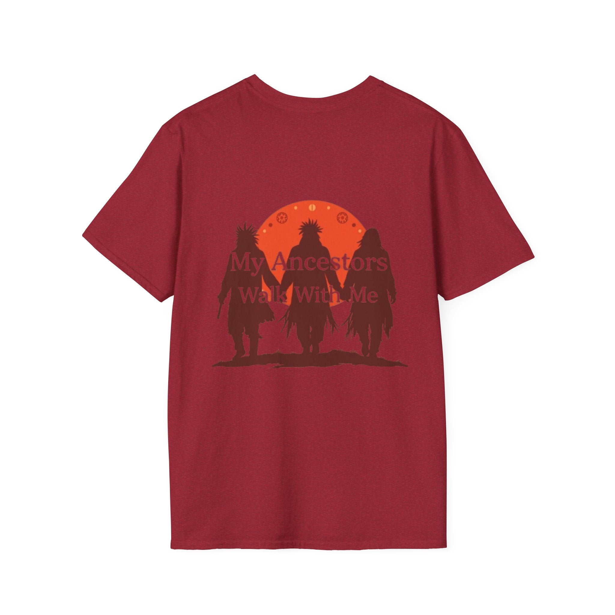 My Ancestors Walk With Me Unisex T-Shirt