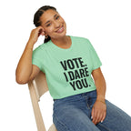 Vote I Dare You T-Shirt