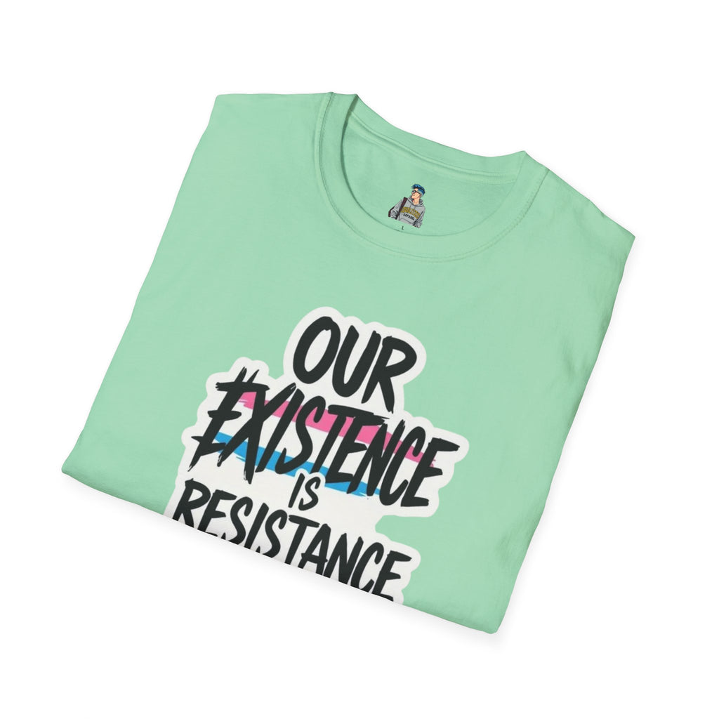 Our Existence is Resistance Trans Pride Unisex Softstyle T-Shirt - Empowering Statement Tee for Activists and Advocates