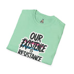 Our Existence is Resistance Trans Pride Unisex Softstyle T-Shirt - Empowering Statement Tee for Activists and Advocates