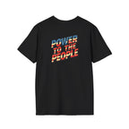 Power to the People Unisex Softstyle T-Shirt Classic Protest Tee