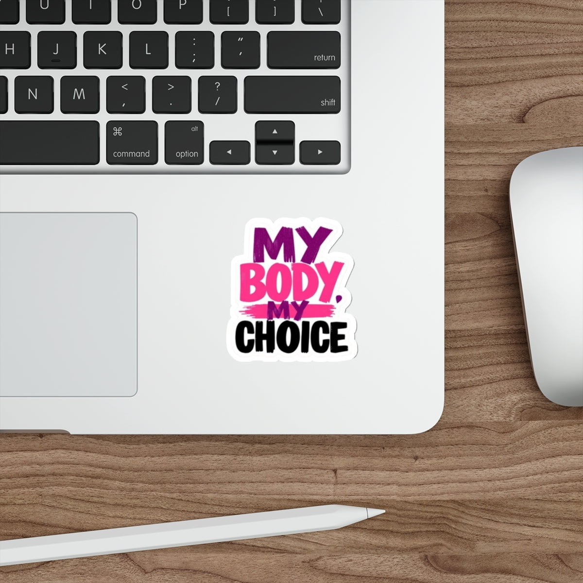 Die-Cut Stickers - MY BODY MY CHOICE