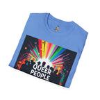 Unisex Softstyle T-Shirt - 'Queer People Belong Everywhere' Pride Graphic Tee