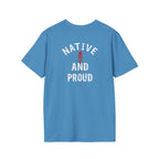 Born From this Land Native and Proud T-Shirt