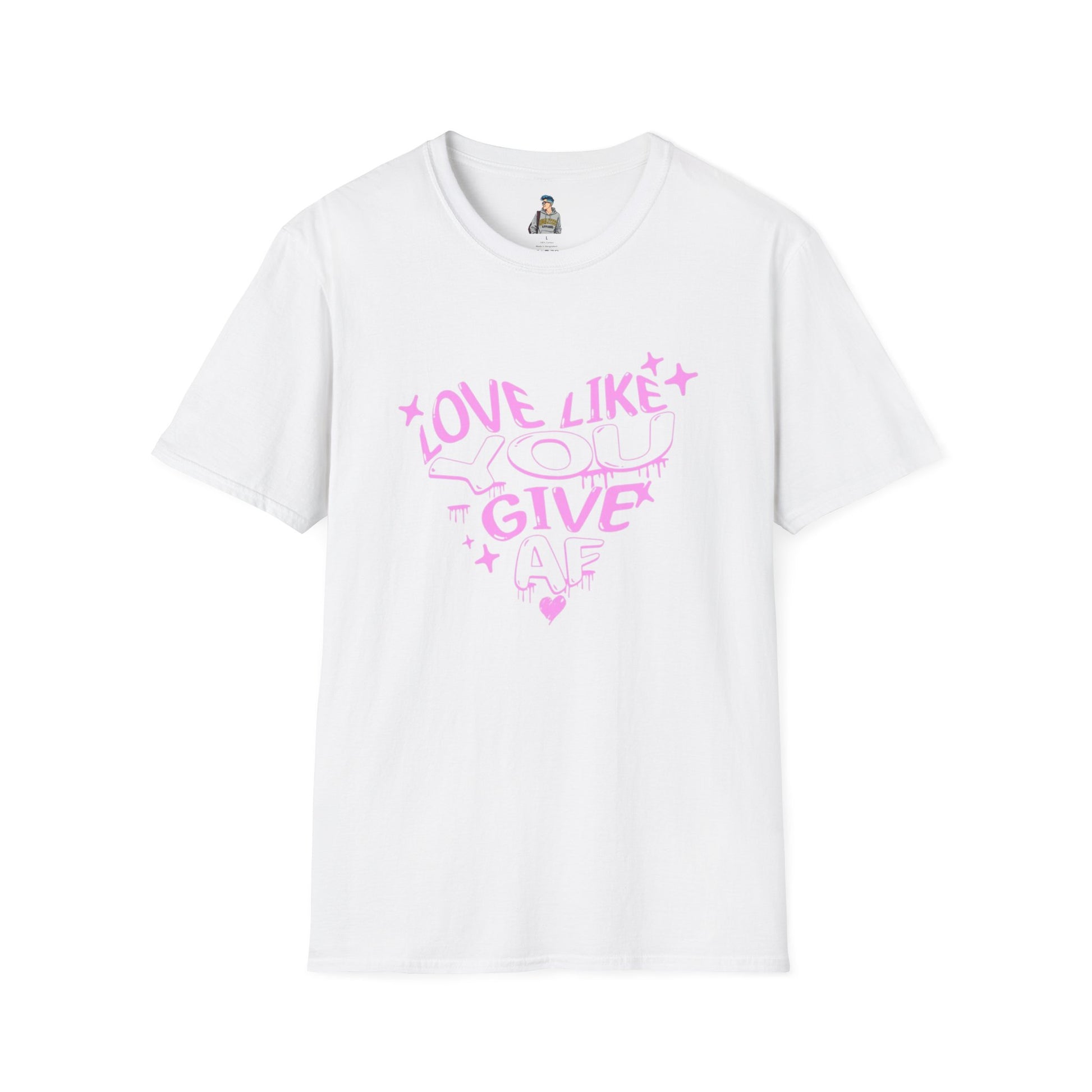 Love Like You Give AF! Unisex Softstyle T-Shirt